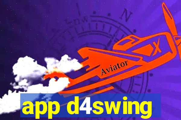 app d4swing